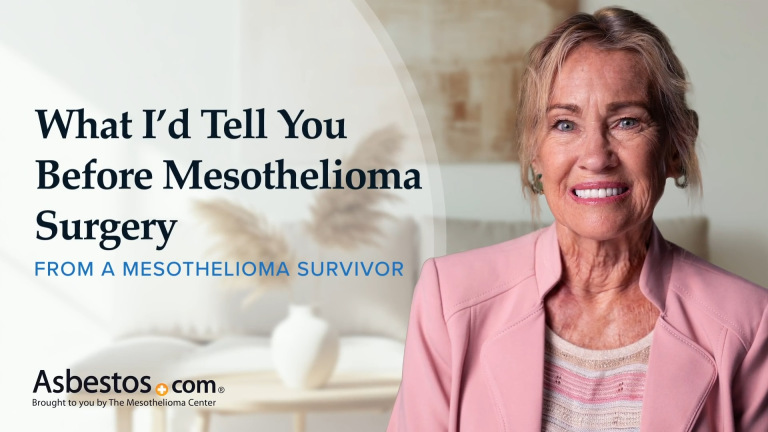What I’d Tell You Before Mesothelioma Surgery - From a Mesothelioma Survivor